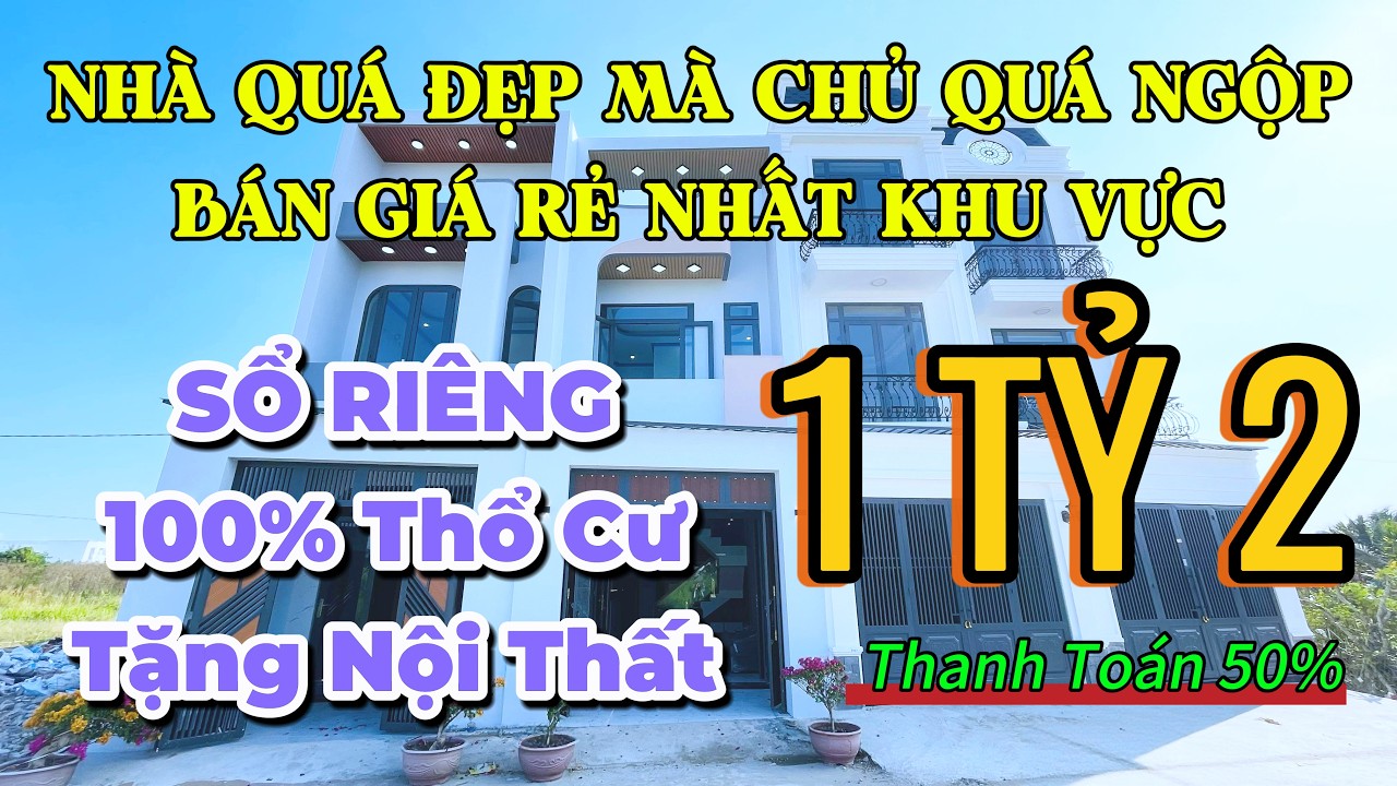 [TẬP 35]NHÀ QUÁ ĐẸP MÀ CHỦ QUÁ NGỘP-GIÁ RẺ NHẤT KHU VỰC-TẶNG KÈM HẾT NỘI THẤT-SỔ RIÊNG 100% THỔ CƯ