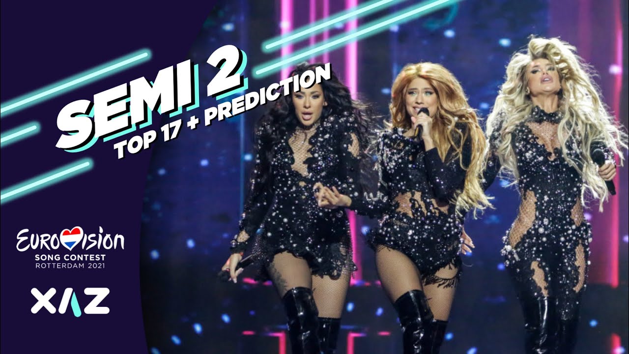 Eurovision 2021: Semi-final 2 Top 17 + Prediction
