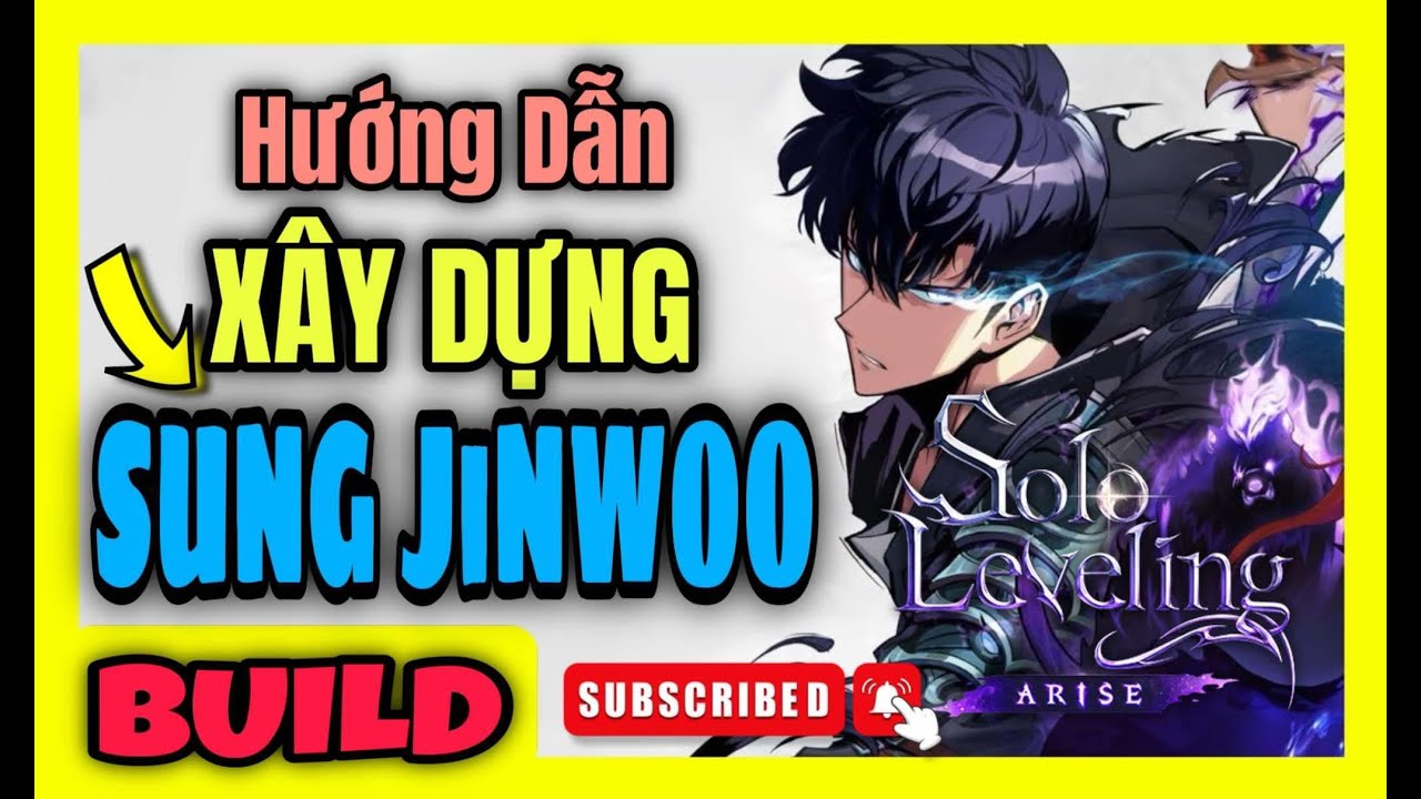 [Solo Leveling: Arise] Hướng Dẫn Build Sung Jinwoo Cơ Bản [Build]