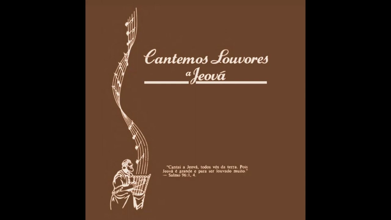 C&acirc;ntico 001 a 050 - Cantemos Louvores a Jeov&aacute; (Orquestra) - PARTE 1 #jw #testemunhasdejeova