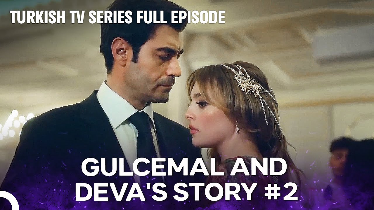 Gulcemal Episode 2