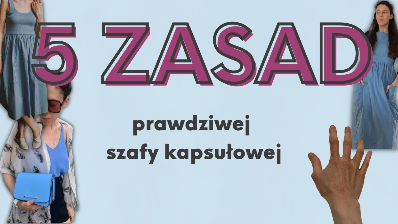 5 zasad prawdziwej szafy kapsułowej. Moje wnioski po 7 latach bycia minimalistką| SZAFA MINIMALISTKI