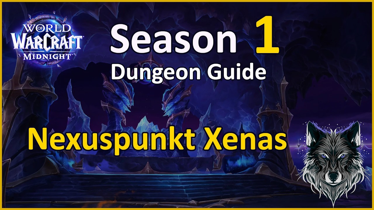 WoW Midnight - Season 1 Dungeon Guide - Nexuspunkt Xenas