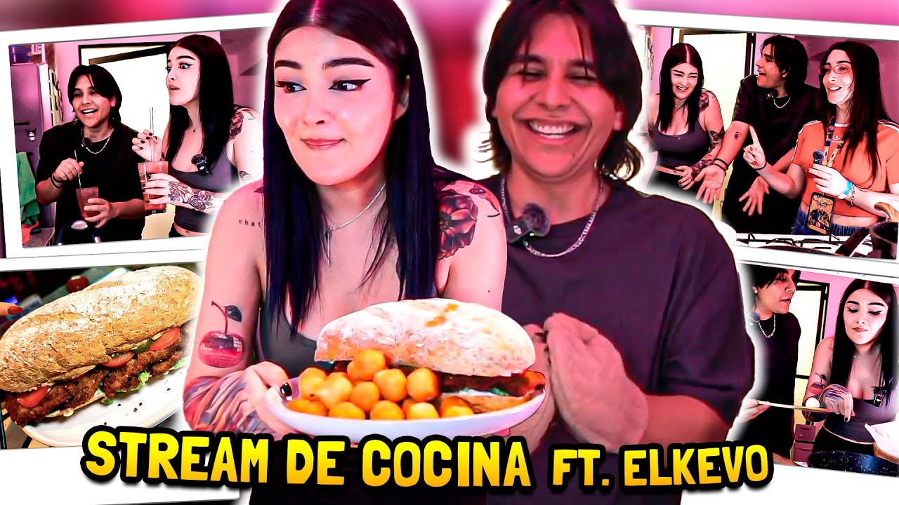 STREAM DE COCINA FT. ELKEVO (STREAM COMPLETO)
