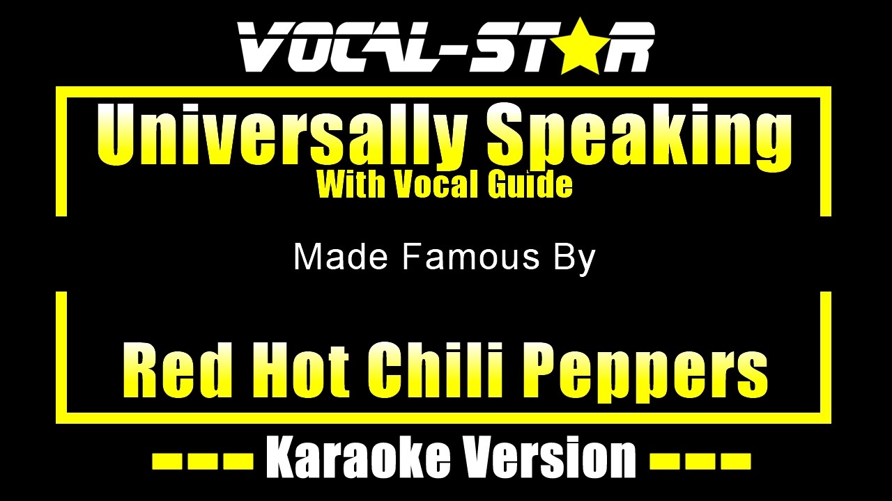 Universally Speaking - Караоке Red Hot Chili Peppers с вокальным сопровождением