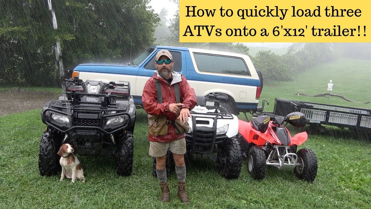 How We Load Three ATVs onto Our 6'X12' Utility Trailer