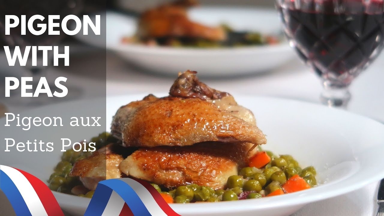 Pigeon with Peas. (Pigeon aux Petits Pois)