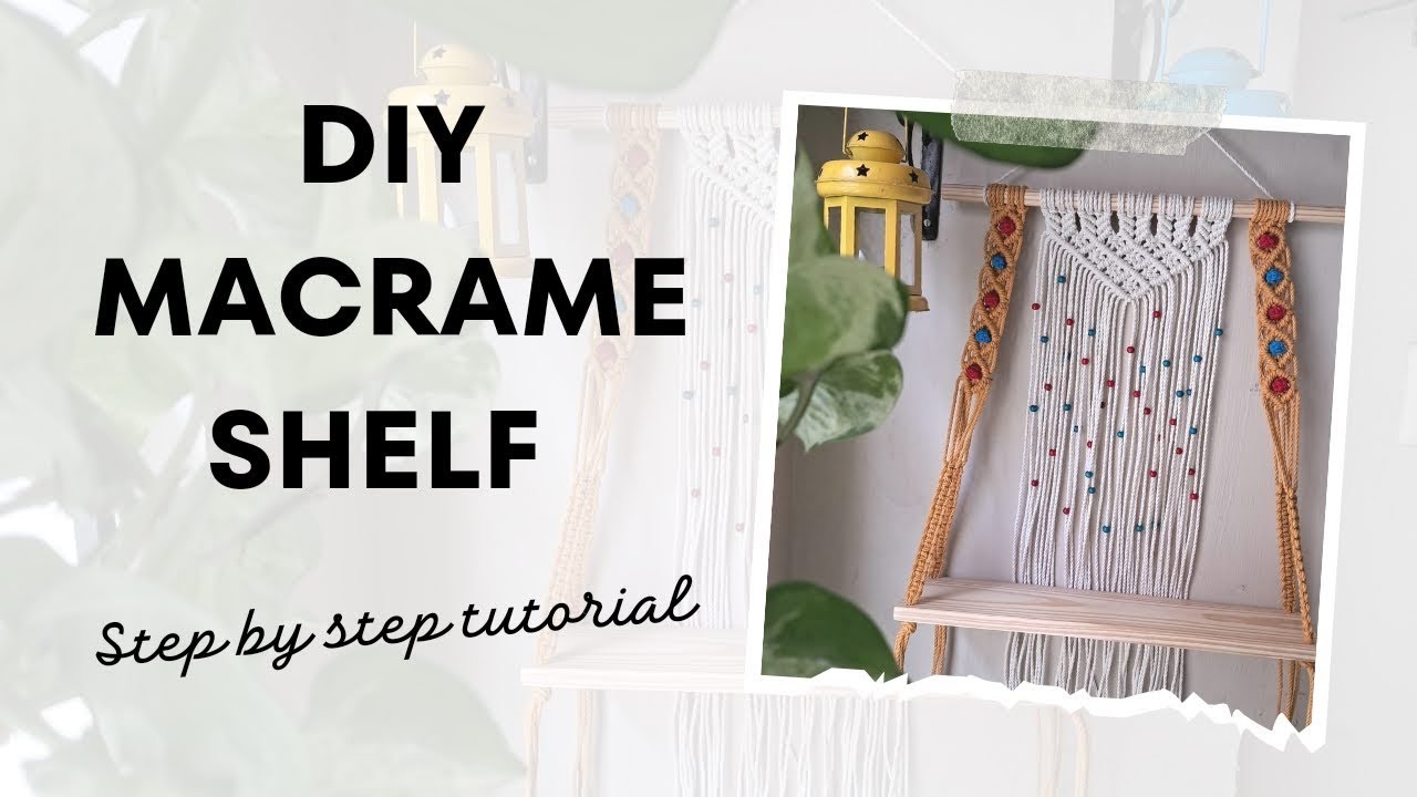 DIY Macrame Shelf Tutorial  I Macrame Wall Hanging Shelf I Boho Home Decor
