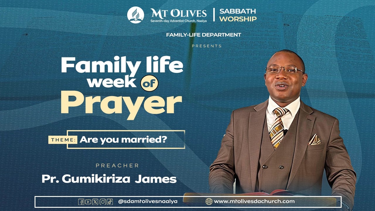 LIVE: ARE YOU MARRIED? - WITH PR. JAMES GUMISIRIZA || SDA MT.OLIVES CHURCH NAALYA || Day 1
