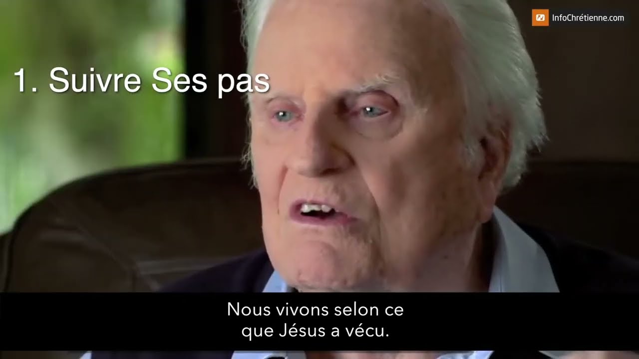 LES 3 DERNIERS CONSEILS DE BILLY GRAHAM