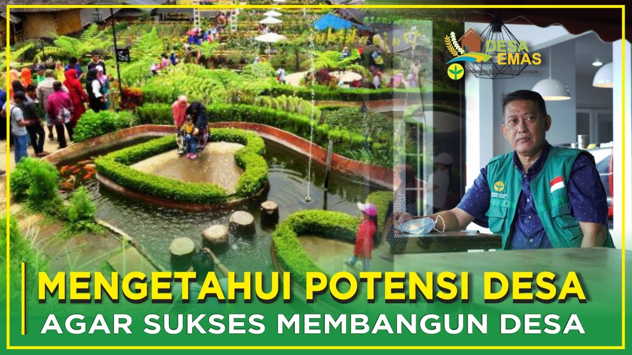 CARA MENGETAHUI POTENSI DESA AGAR SUKSES MEMBANGUN DESA - Materi Pelatihan sesi 6/6