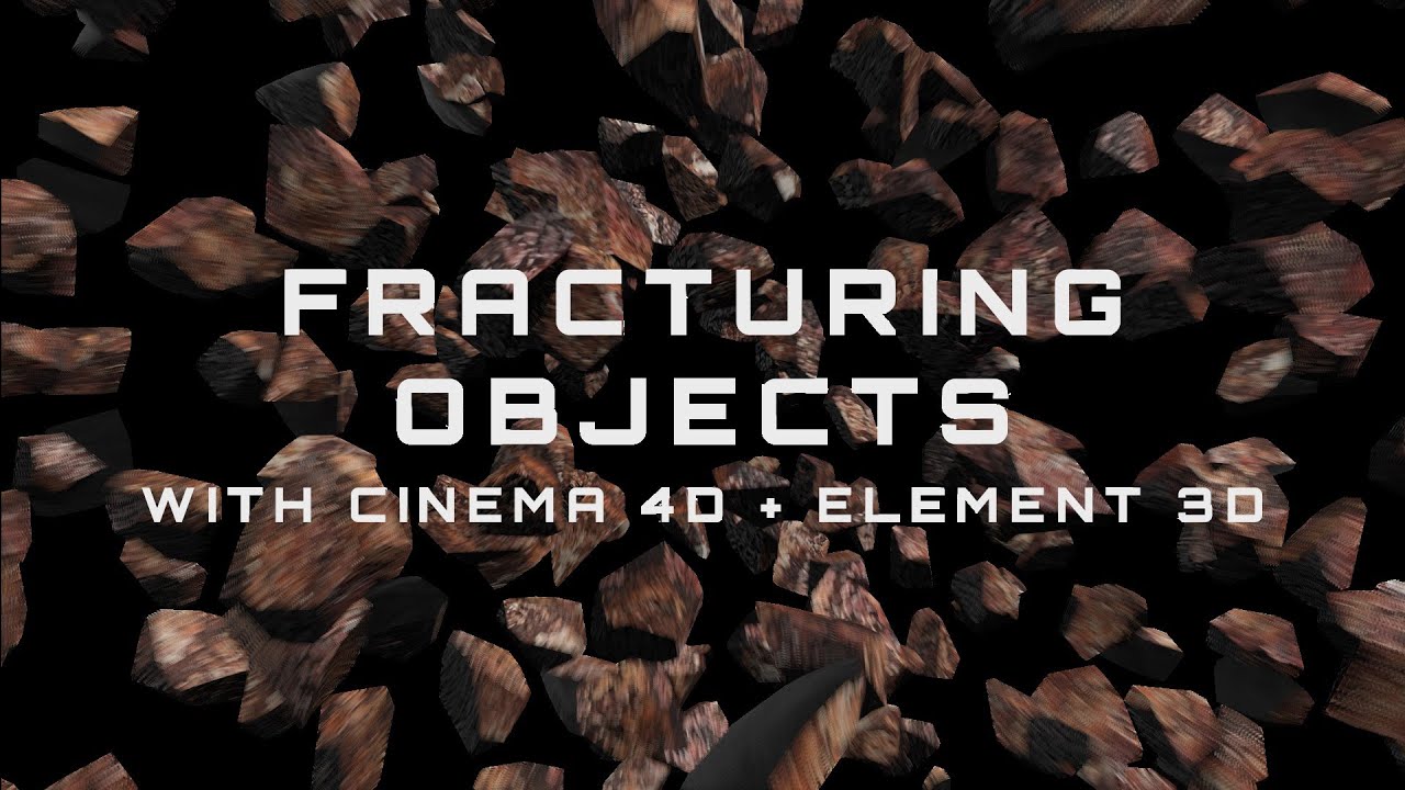 Fracturing Objects with Cinema 4D and Element 3D