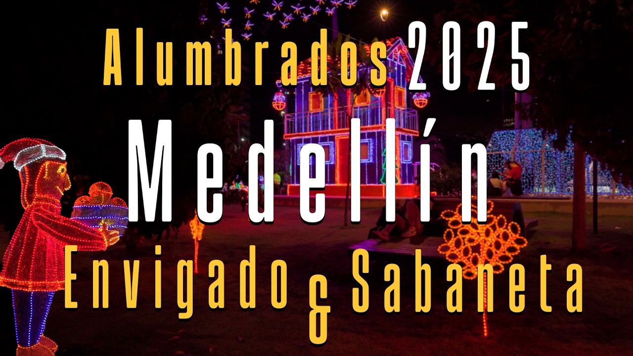 Ya viste los Alumbrados Medellín 2025 Sabaneta & Envigado ? 🇨🇴