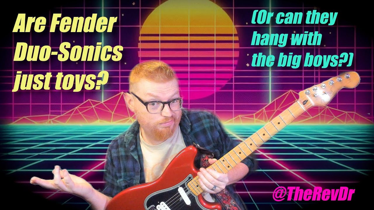 Are Fender Duo Sonic Toys? (Or can they hang with the big boys?)
