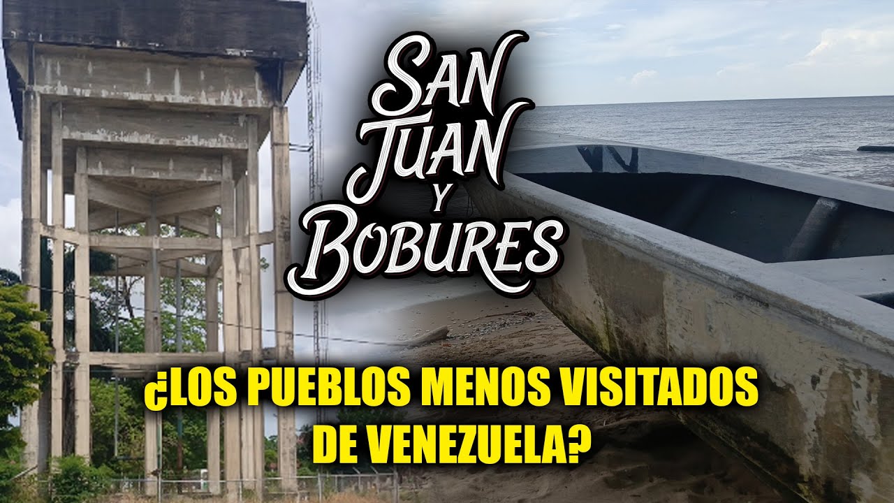 LOS PUEBLOS MENOS VISITADOS de VENEZUELA 🇻🇪 -ZULIA BOBURES y SAN JUAN