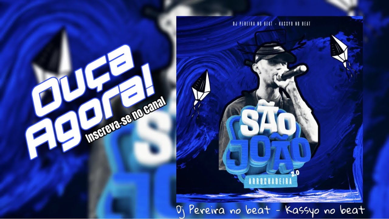 Dj Pereira no beat, EP SÃO JOÃO PRA PAREDÃO 2.0 FT: Kassyo no beat