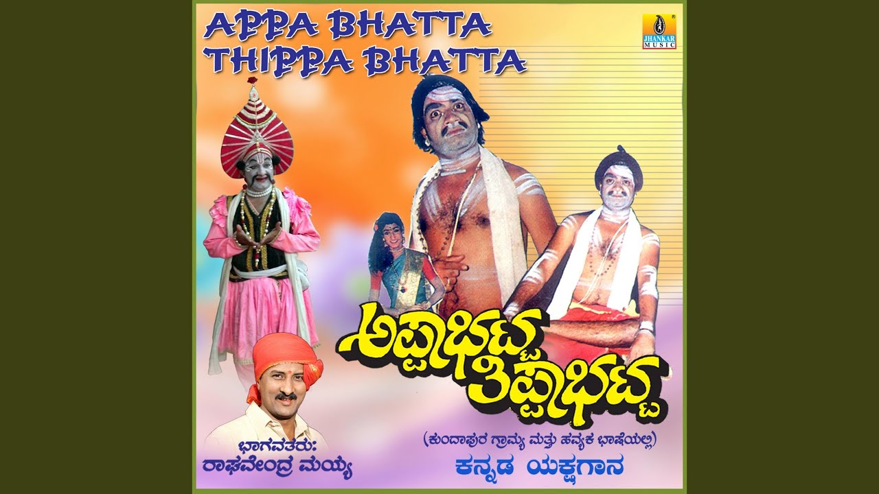 Appa Bhatta Thippa Bhatta, Pt. 1