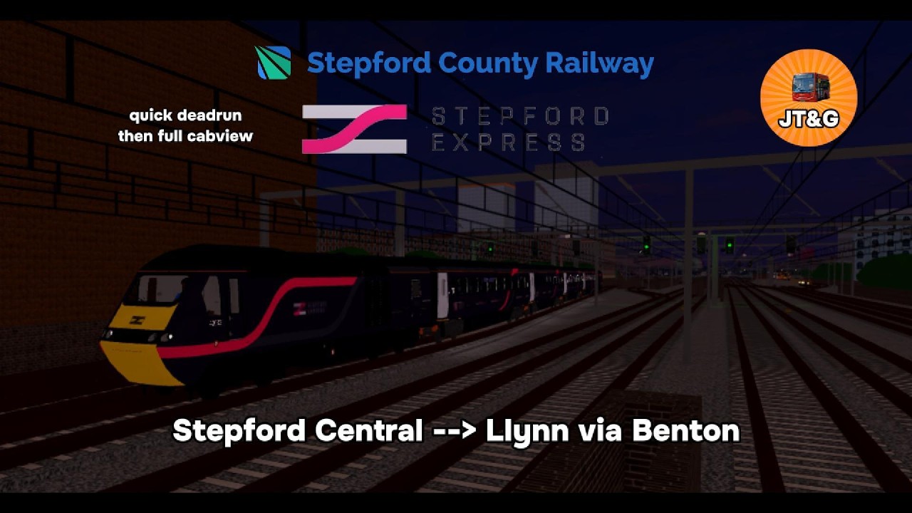 SCR: Express HST deadrun then full cabride Stepford Central to Llyn via Benton | JT&G