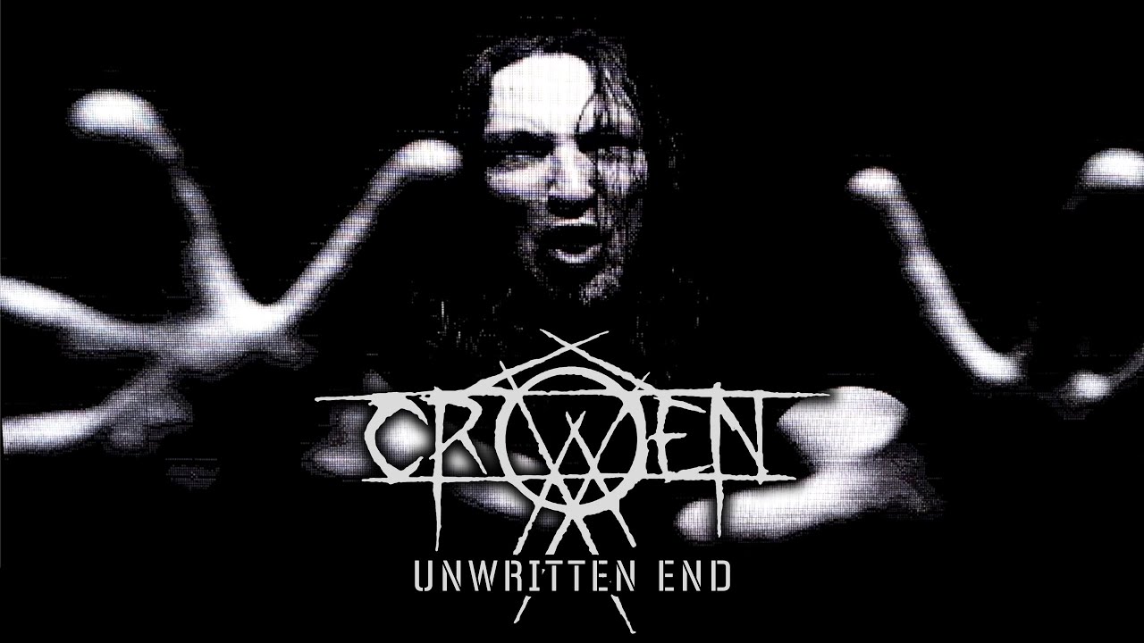 Crowen - The Unwritten End (Official Music Video)