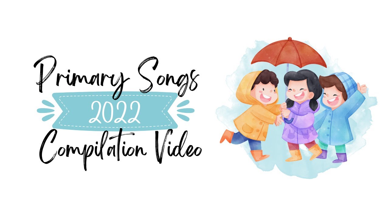Primary Songs 2022 | Compilation Video