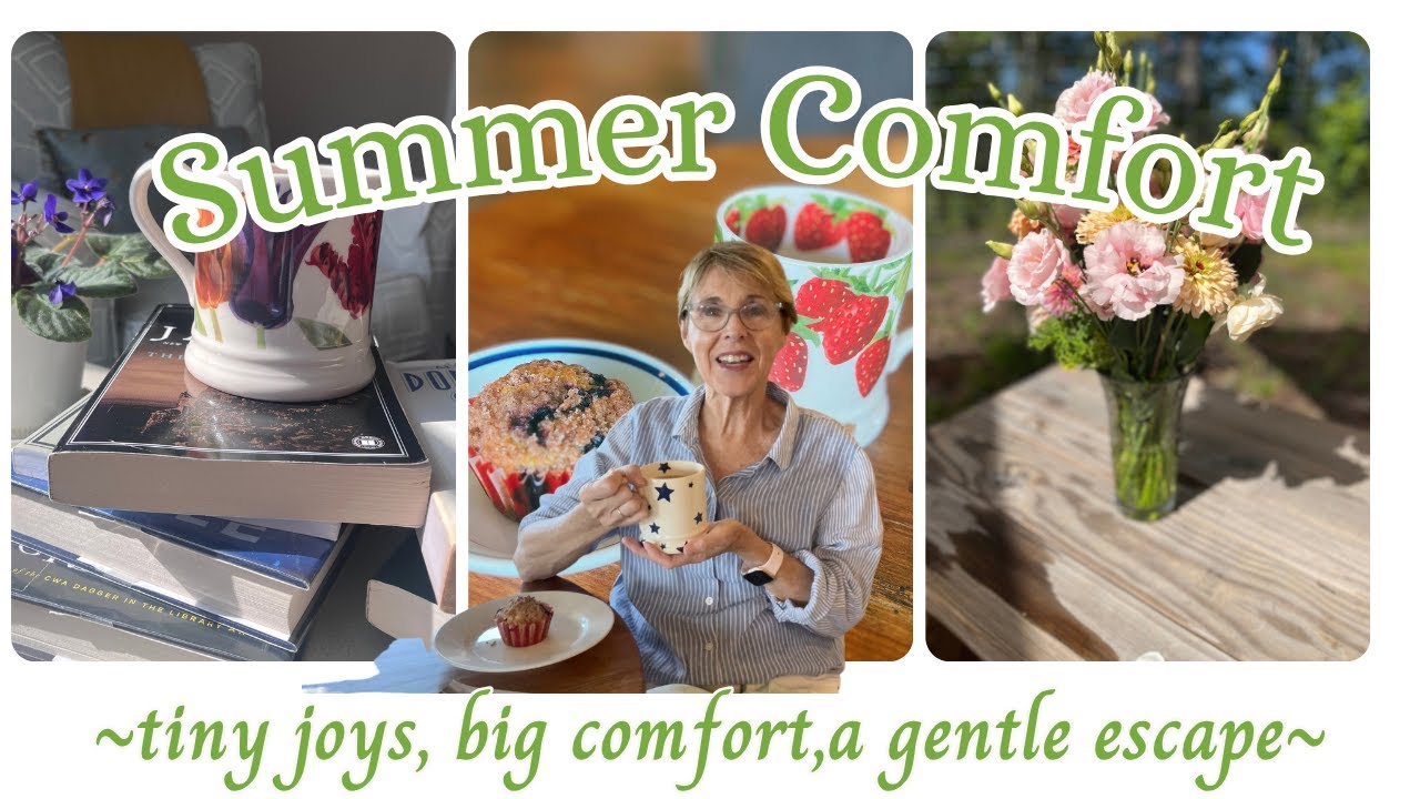 🌺 🌺 SIMPLE PLEASURES THAT SOOTHE THE SOUL ~ SUMMER COMFORTS ~ RELATIVELY REFINED 🌺