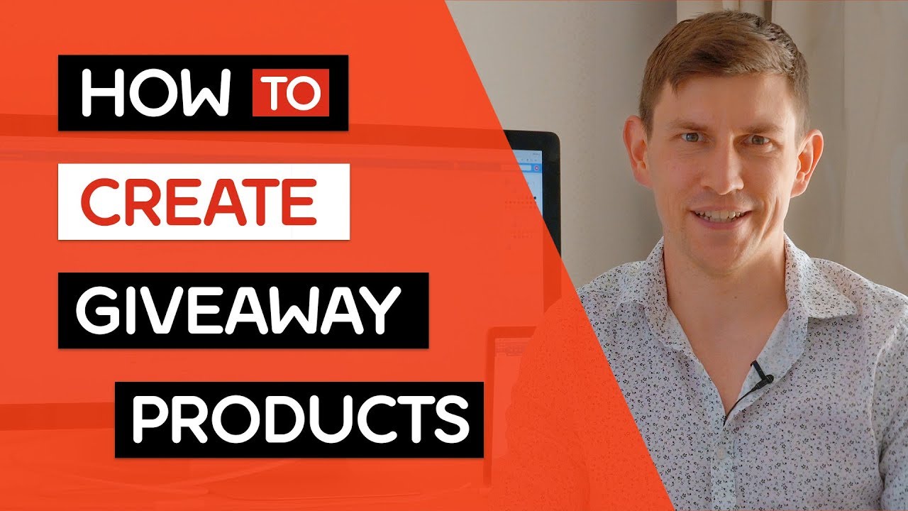 How To Create Great 'Giveaway' Products That Generate Leads