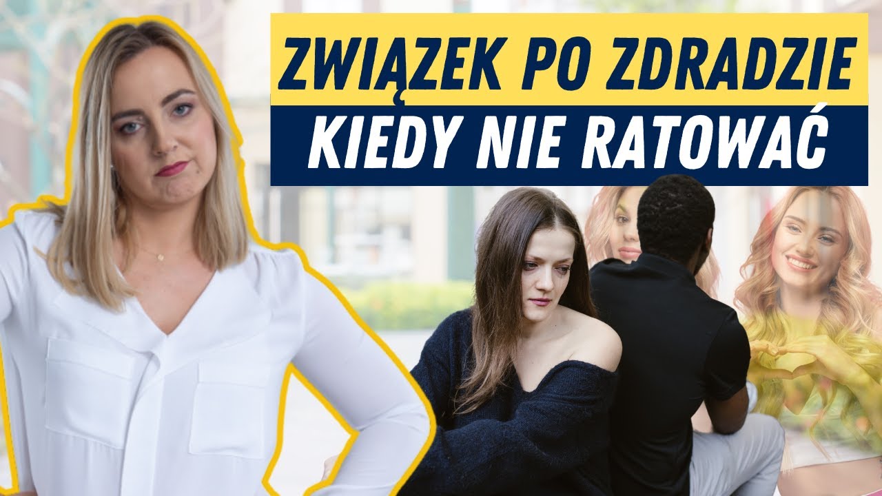 Zdrada w związku - Kiedy nie warto ratować związku po zdradzie