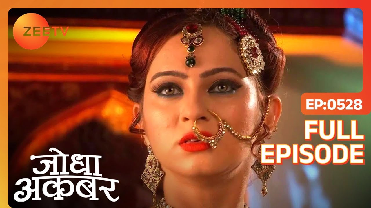Ep. 528 | Laboni की आत्मा ने प्रवेश किया Jodha के शरीर में | Jodha Akbar | Zee TV