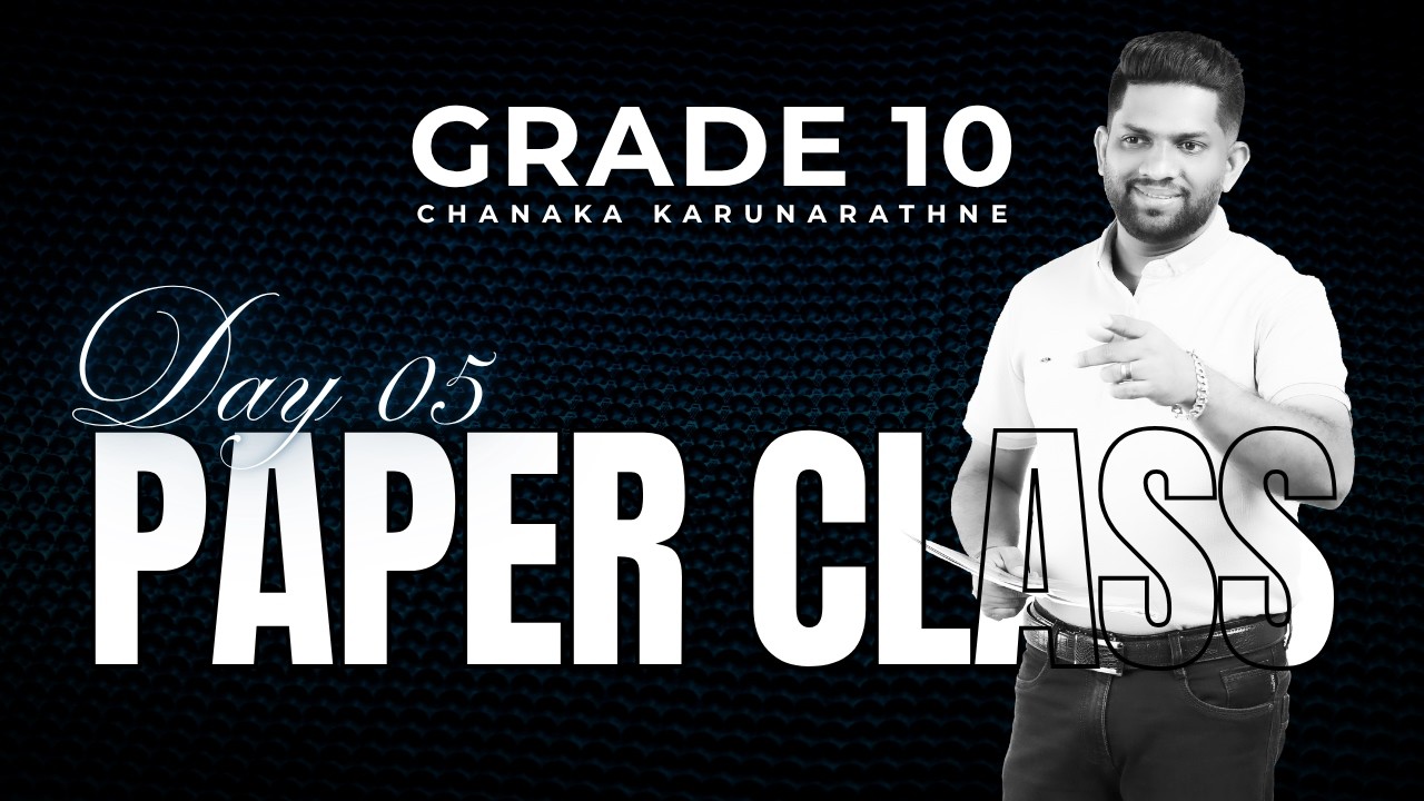Grade 10 | Paper Class | Day 05 | 20-02-2026