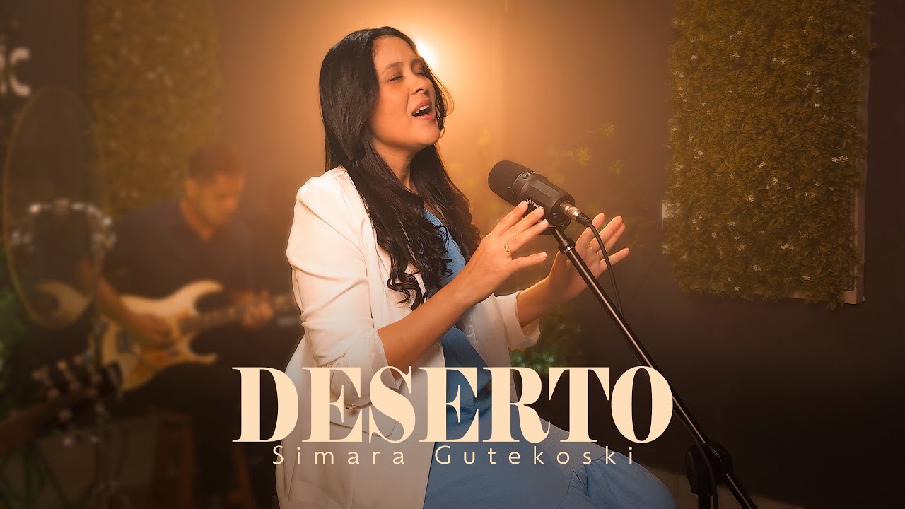 Deserto - Simara Gutekoski (Clipe Oficial)