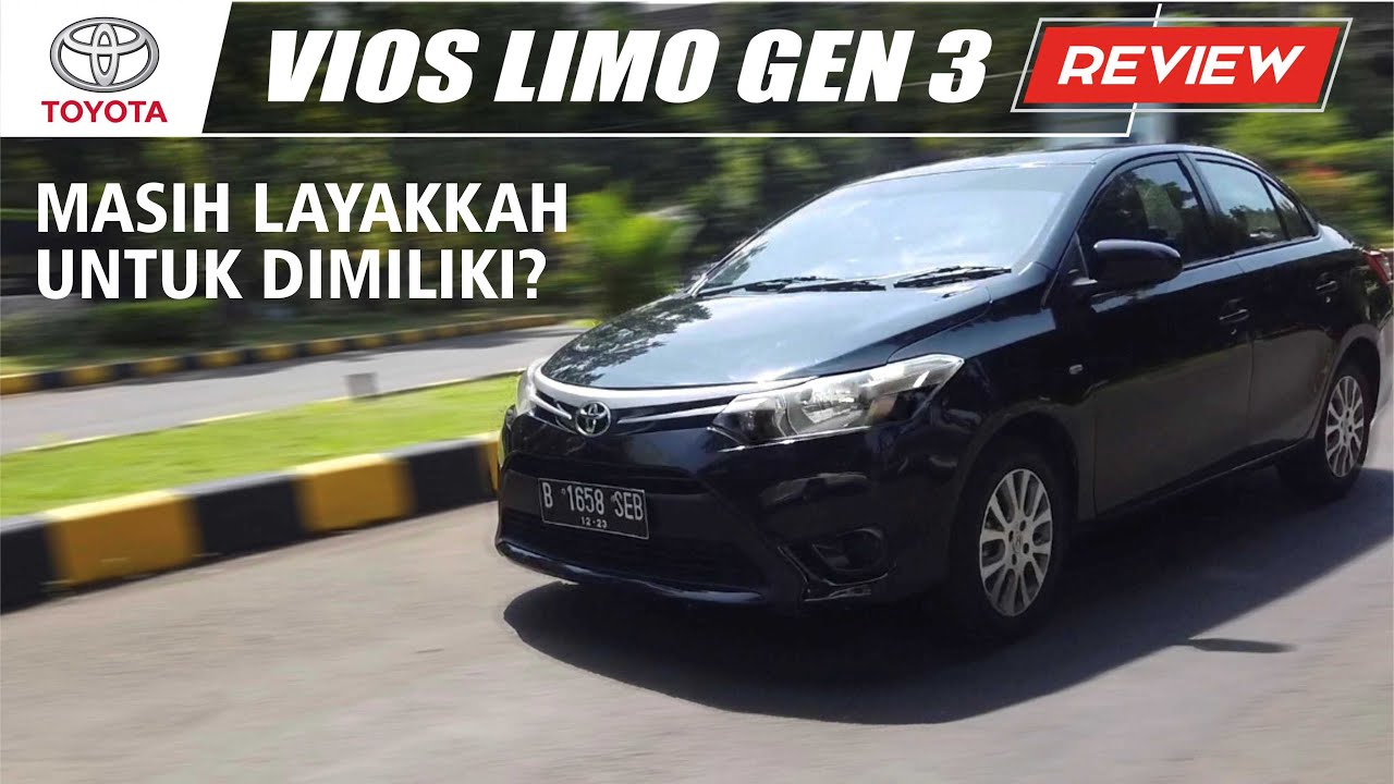 Review Toyota Vios Limo Generasi ke 3 | Sudah Saatnya Move On dari Gen 2?