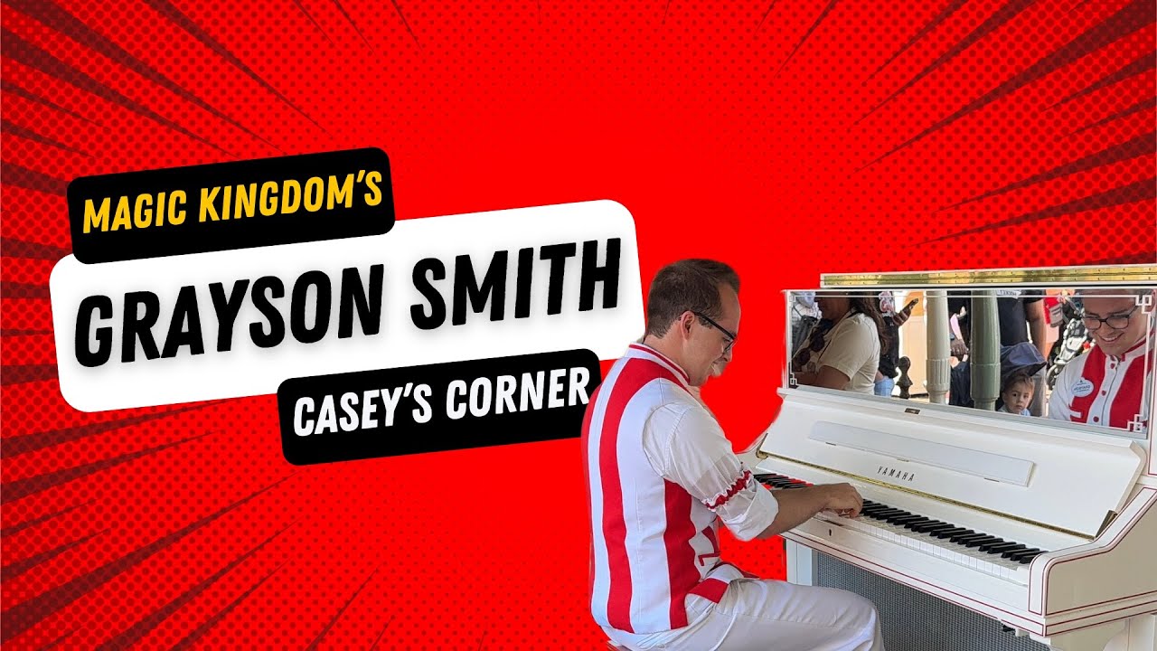 Magic Kingdom | Casey’s Corner Pianist | Grayson Smith - Disney Songs