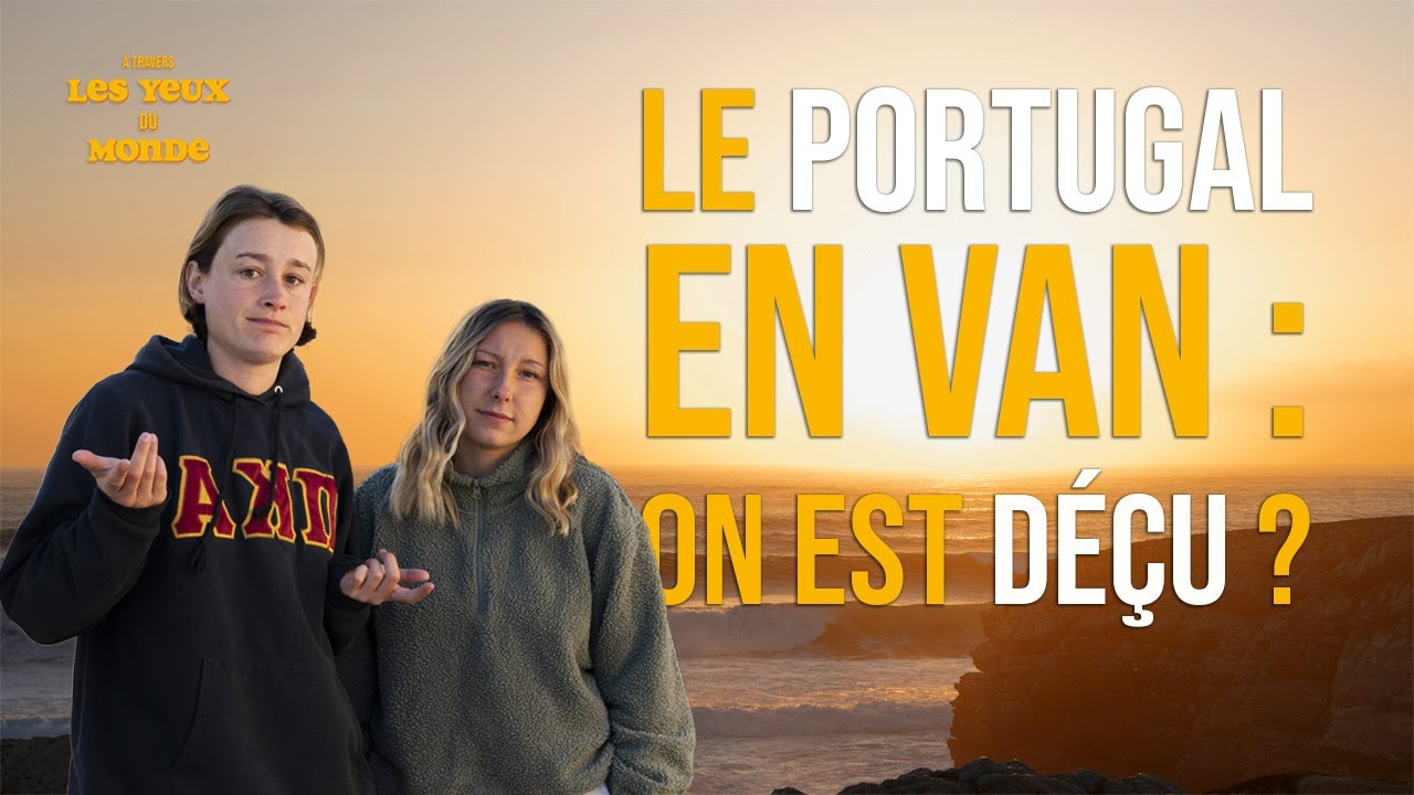 EP.7 On DÉCOUVRE le PORTUGAL en VAN
