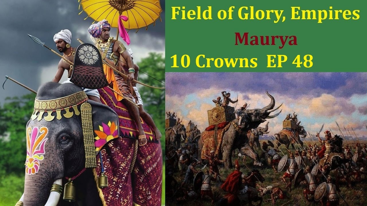 Field of Glory, Empires 10 Crowns MP Match EP 48, Maurya