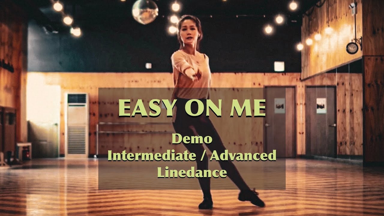 Easy On Me • Music by Adele - Easy On Me • Intermediate / Advanced Linedance • 미스터신댄스 • 부산라인댄스