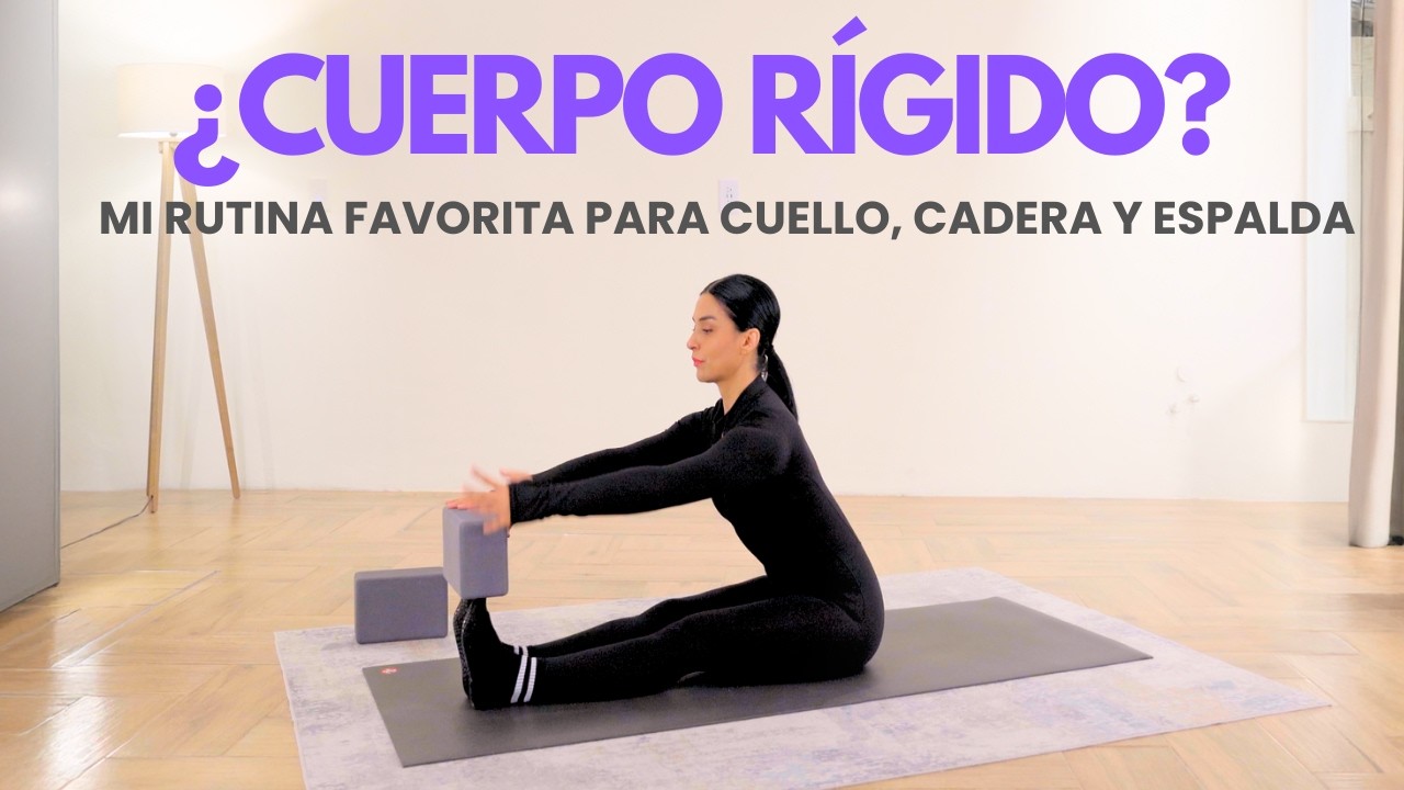 Suelta la Rigidez en 25 Min · Yoga Nivel 1 para Espalda, Caderas y Cuello