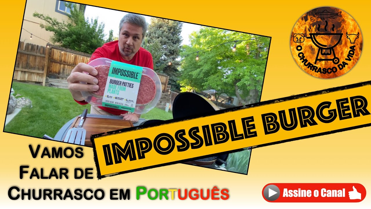 Impossible Burger - Porque o churrasco é um espaço democrático