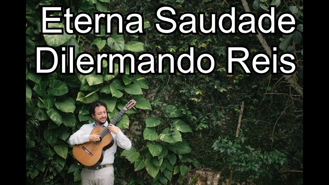 Eterna Saudade/ Endless Nostalgia (Dilermando Reis) by Alvaro Henrique