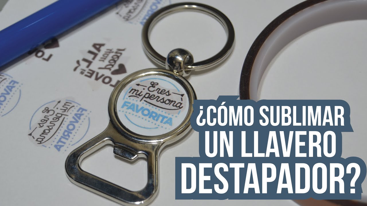 ¿Cómo sublimar un llavero Destapador?