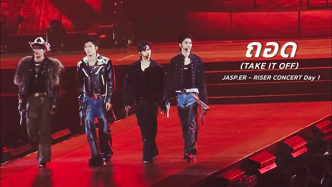 JASP.ER - ถอด (TAKE IT OFF) | RISER CONCERT : THE FIRST RISE Day 1