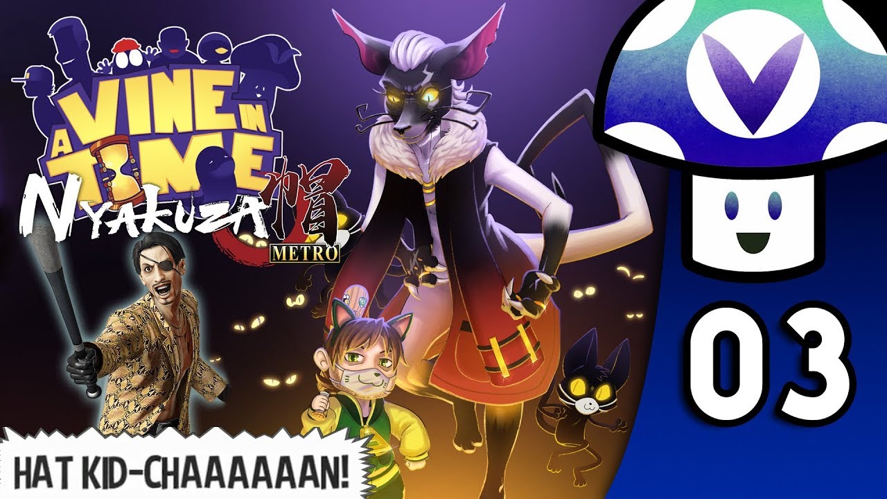 [Vinesauce] Vinny - A Hat in Time: Nyakuza Metro DLC (PART 3 Finale)