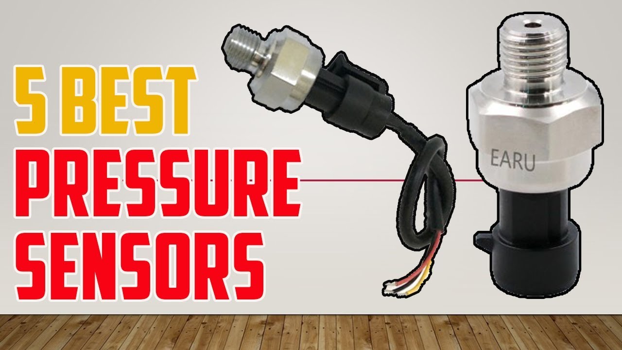5 Best Pressure Sensors