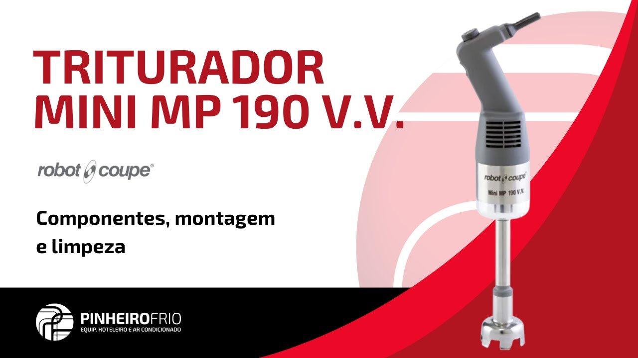 Triturador Mini MP 190 V.V. da Robot-Coupe: Componentes, montagem e limpeza | PinheiroFrio