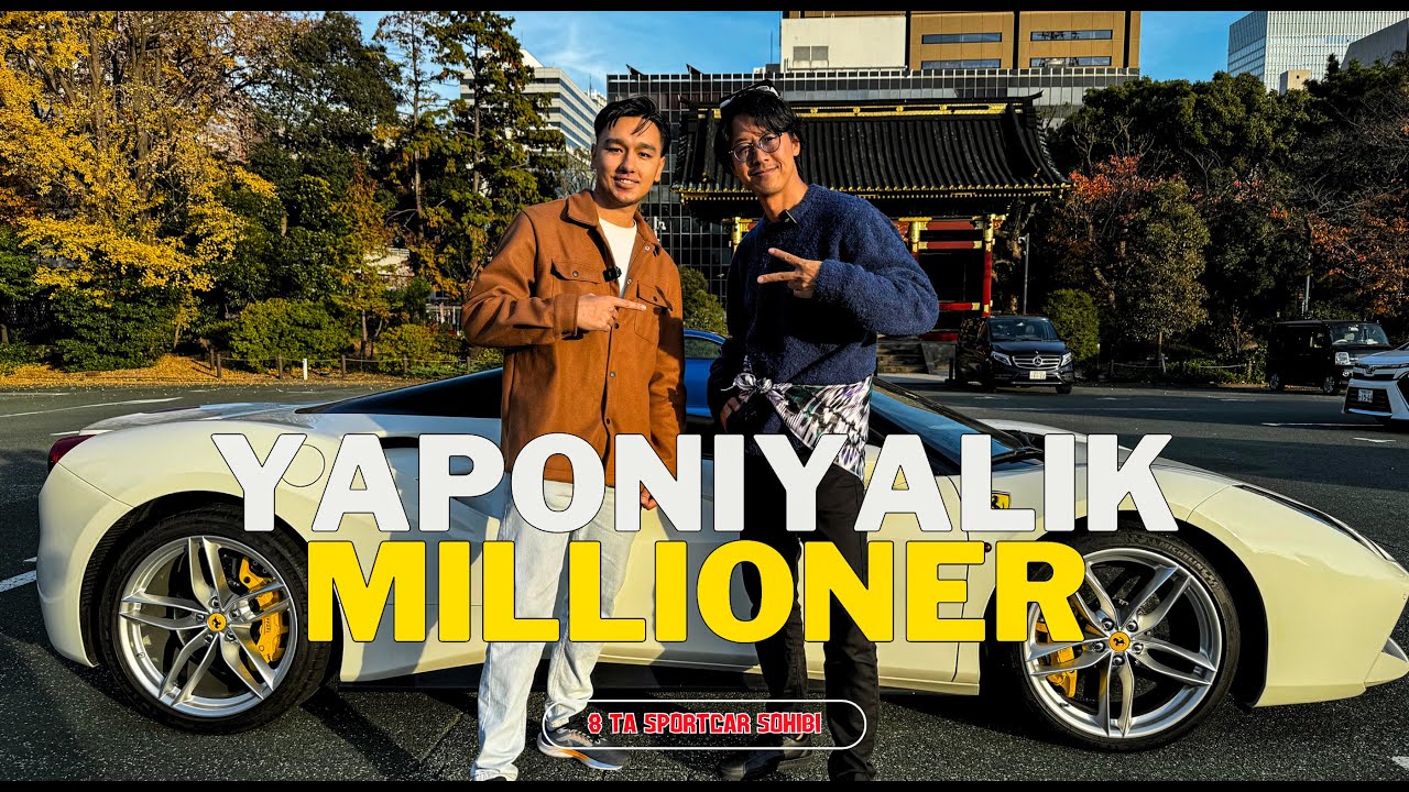 YAPONIYALIK MILLIONER BILAN INTERVYU |  FERRARI GA O'TIRDIM