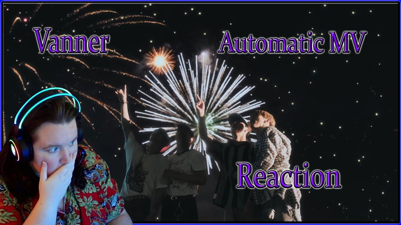 (Reaction) VANNER(배너) - 'Automatic' MV
