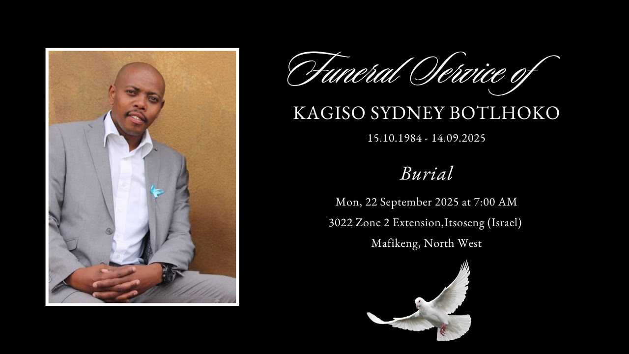 FUNERAL SERVICE OF THE LATE MR. KAGISO SYDNEY BOTLHOKO