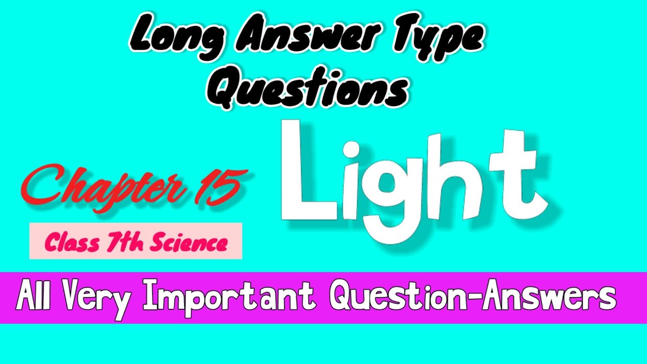 Long Answer Type Question-Answers of Chapter Light, Class 7th Science #drrukmanisharma