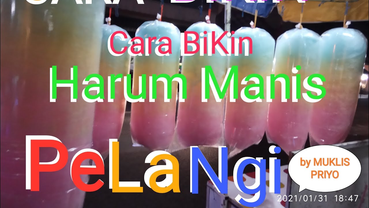 Cara membuat harum Manis pelangi