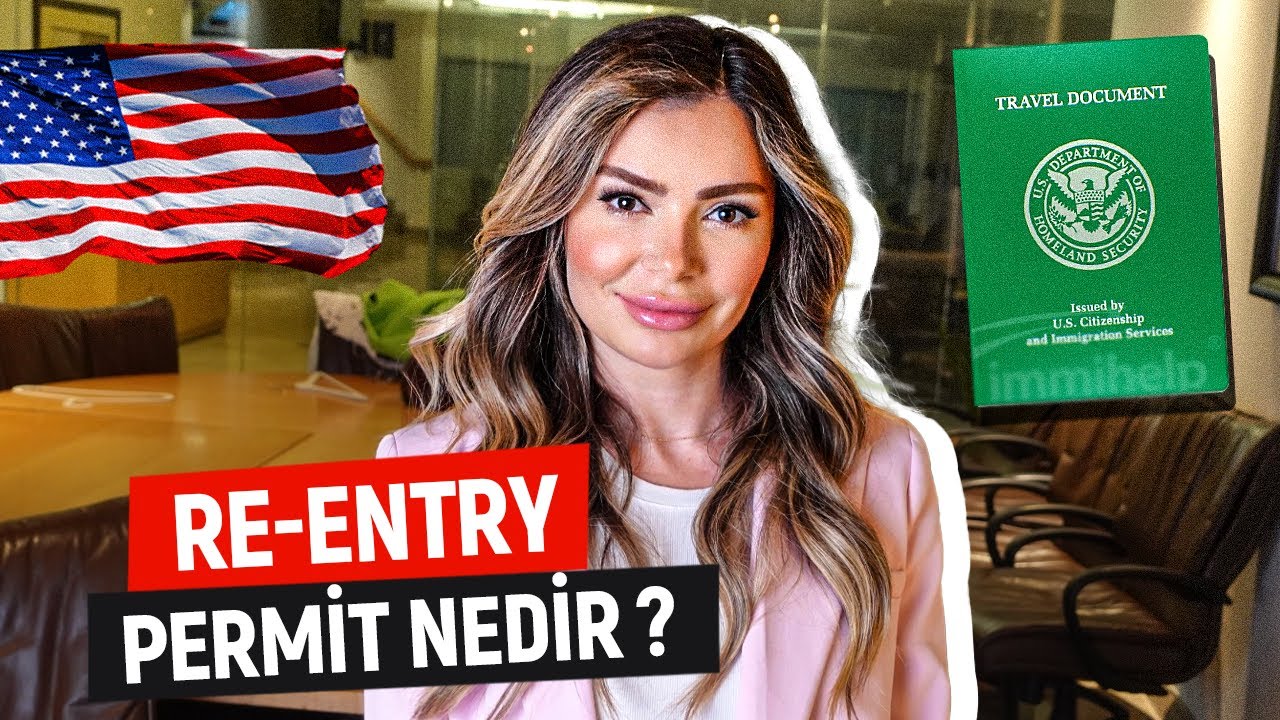 Re-Entry Permit Nedir?