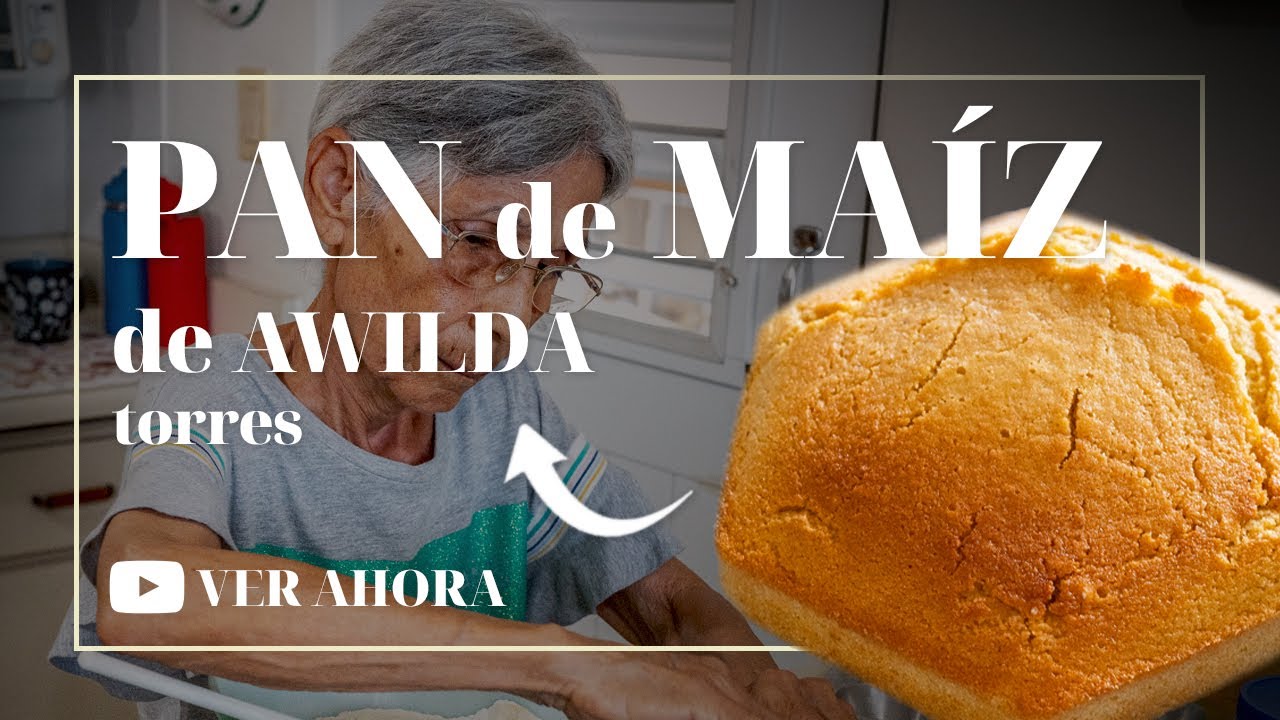 ¡El PAN de MAÍZ de ABUELA! • Manos Santas